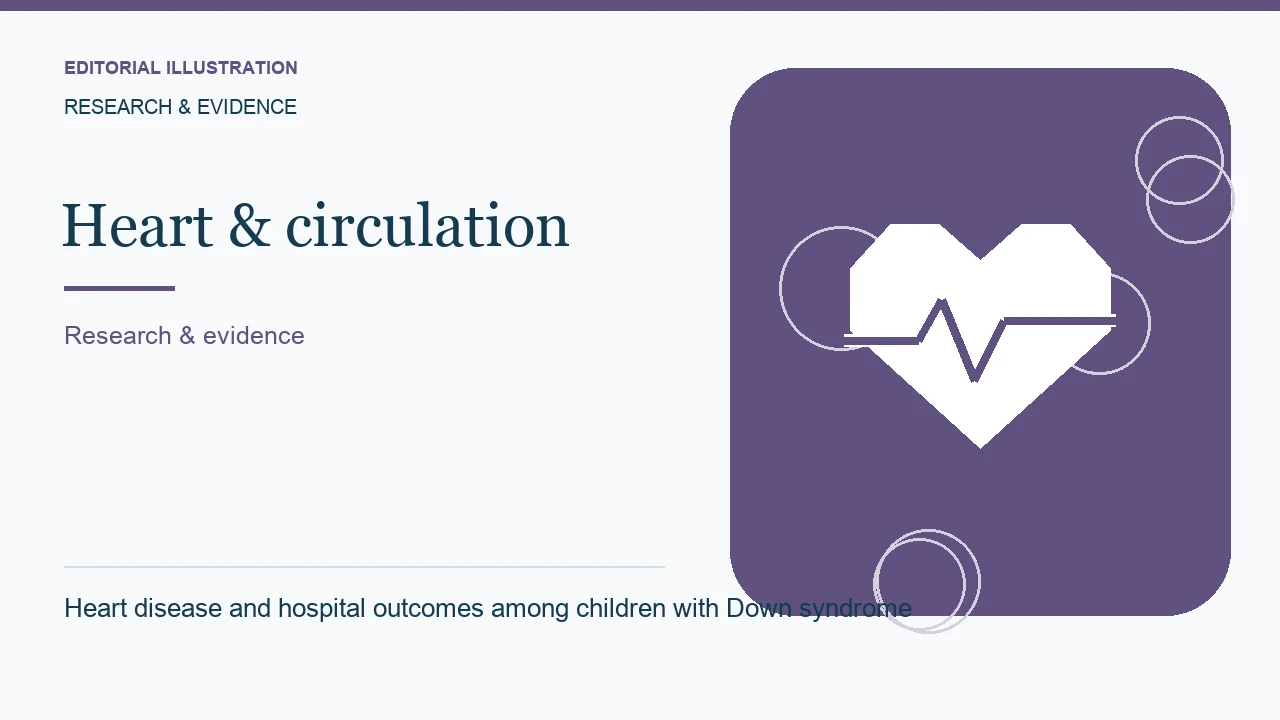 Editorial illustration: Heart disease and hospital outcomes among children with Down syndrome
