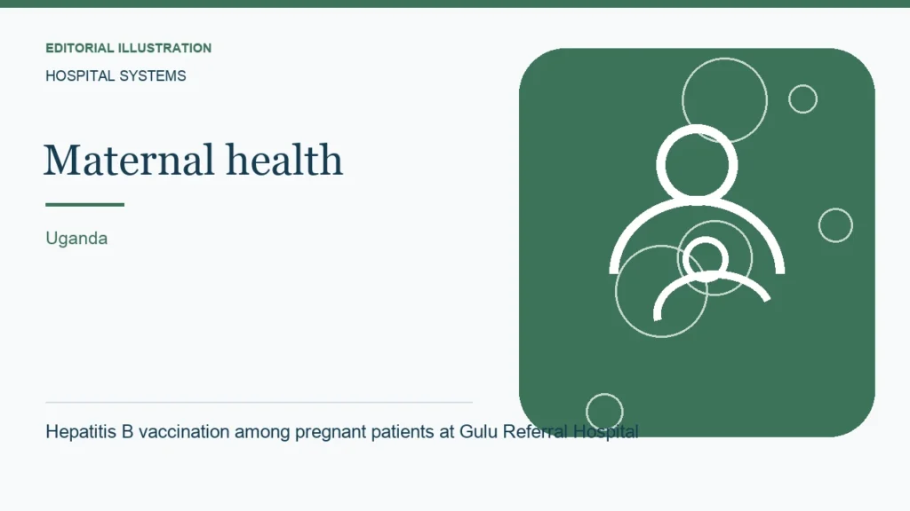 Editorial illustration: Hepatitis B vaccination among pregnant patients at Gulu Referral Hospital