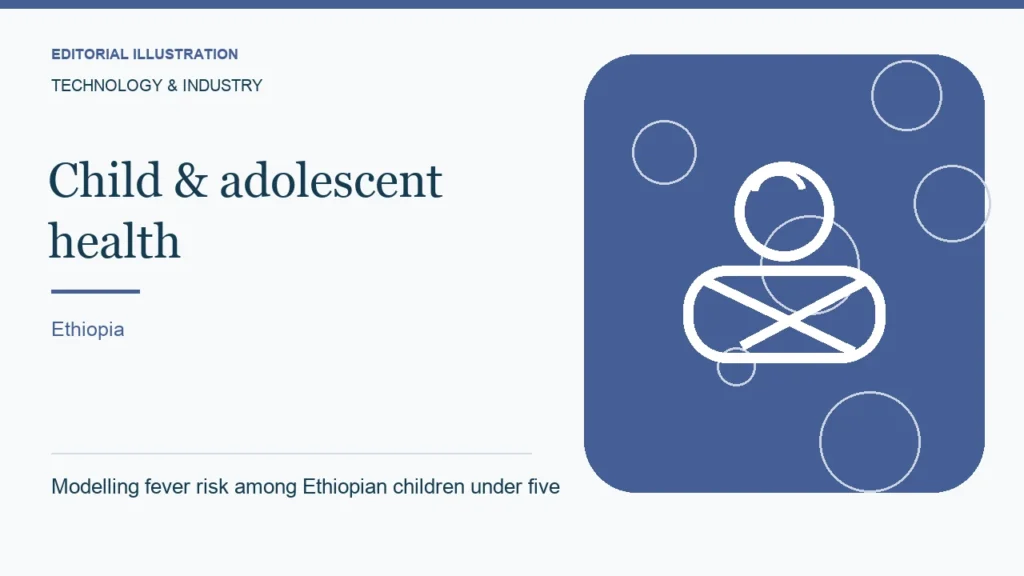 Editorial illustration: Modelling fever risk among Ethiopian children under five