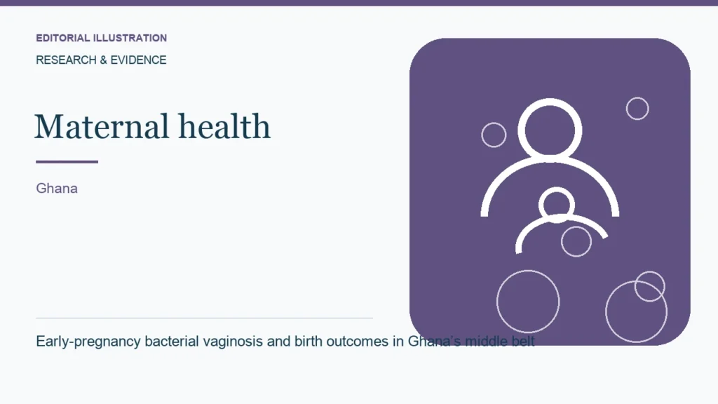 Editorial illustration: Early-pregnancy bacterial vaginosis and birth outcomes in Ghana’s middle belt