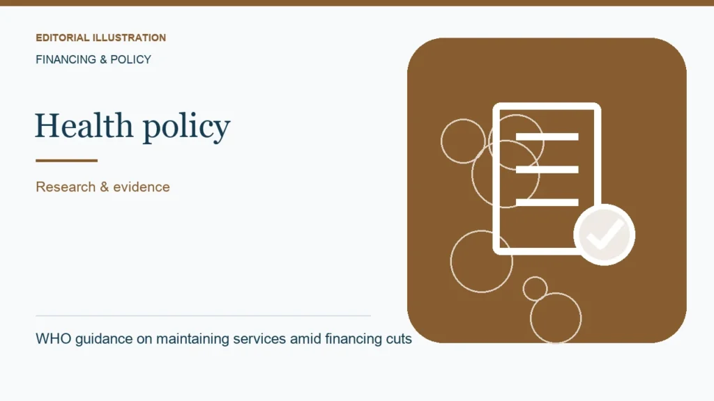 Editorial illustration: WHO guidance on maintaining services amid financing cuts